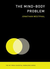 Book Cover for The Mind-Body Problem by Jonathan Westphal
