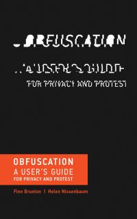 Book Cover for Obfuscation by Finn Brunton, Helen Nissenbaum