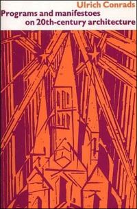 Book Cover for Programs and Manifestoes on 20Th-Century Architecture by Ulrich Conrads