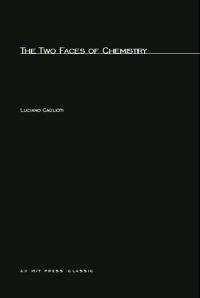 Book Cover for The Two Faces of Chemistry by Luciano Caglioti