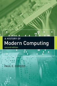 Book Cover for A History of Modern Computing by Paul E Ceruzzi