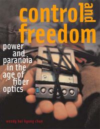 Book Cover for Control and Freedom by Wendy Hui Kyong Chun