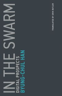 Book Cover for In the Swarm by ByungChul Han