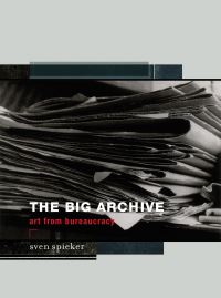 Book Cover for The Big Archive by Sven Spieker