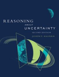 Book Cover for Reasoning About Uncertainty by Joseph Y Halpern