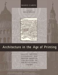 Book Cover for Architecture in the Age of Printing by Mario Carpo