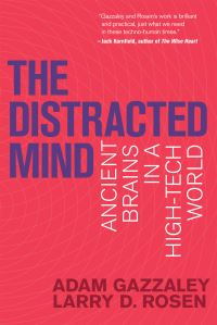 Book Cover for The Distracted Mind by Adam Gazzaley, Larry D Rosen