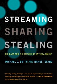 Book Cover for Streaming, Sharing, Stealing by Michael D Smith, Rahul Telang