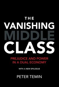 Book Cover for The Vanishing Middle Class by Peter Temin