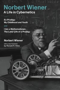 Book Cover for Norbert Wiener--a Life in Cybernetics by Norbert Wiener, Norbert Wiener