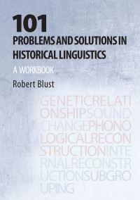 Book Cover for 101 Problems and Solutions in Historical Linguistics by R A Blust