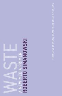 Book Cover for Waste by Roberto Simanowski