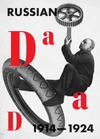 Book Cover for Russian Dada 1914-1924 by Museo Nacional Centro de Arte Reina Sofía