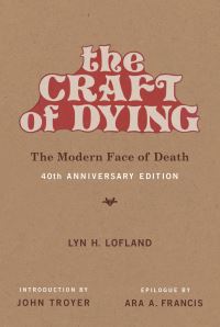 Book Cover for The Craft of Dying by Lyn H Lofland