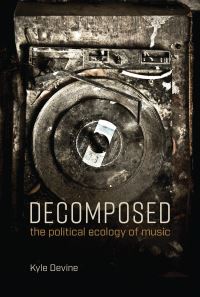 Book Cover for Decomposed by Kyle Devine