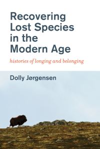 Book Cover for Recovering Lost Species in the Modern Age by Dolly Jørgensen