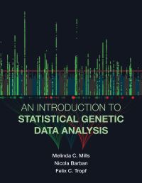 Book Cover for An Introduction to Statistical Genetic Data Analysis by Melinda Mills, Nicola Barban, Felix C Tropf