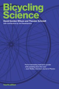 Book Cover for Bicycling Science by David Gordon Wilson, Theodor Schmidt, Jim Papadopoulos