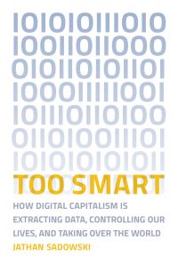 Book Cover for Too Smart by Jathan Sadowski