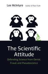 Book Cover for The Scientific Attitude by Lee C McIntyre