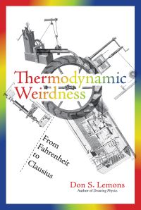 Book Cover for Thermodynamic Weirdness by Don S Lemons