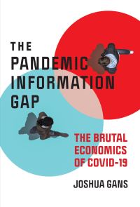 Book Cover for The Pandemic Information Gap by Joshua Gans