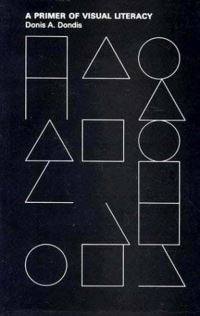 Book Cover for A Primer of Visual Literacy by Donis A Dondis