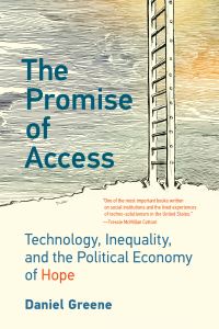 Book Cover for The Promise of Access by Daniel Greene