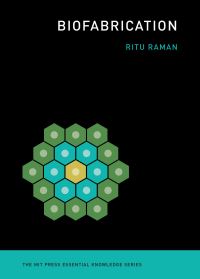 Book Cover for Biofabrication by Ritu Raman