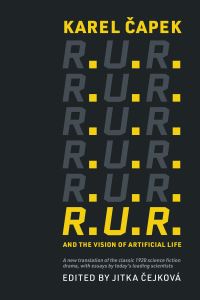 Book Cover for R.U.R. And the Vision of Artificial Life by Karel Capek