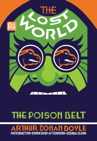 Book Cover for The Lost World and the Poison Belt by Arthur Conan Doyle, Arthur Conan Doyle