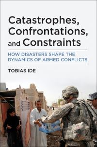 Book Cover for Catastrophes, Confrontations, and Constraints by Tobias Ide