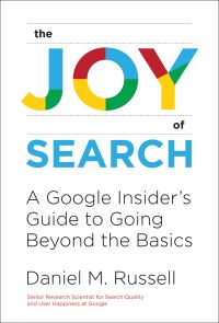 Book Cover for The Joy of Search by Daniel M Russell
