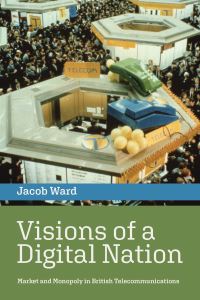 Book Cover for Visions of a Digital Nation by Jacob Ward