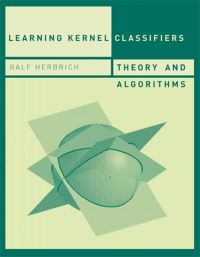 Book Cover for Learning Kernel Classifiers by Ralf Herbrich