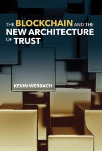 Book Cover for Blockchain and the New Architecture of Trust, The by Kevin Werbach