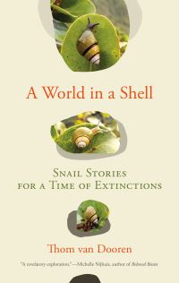 Book Cover for World in a Shell, A by Thom van Dooren