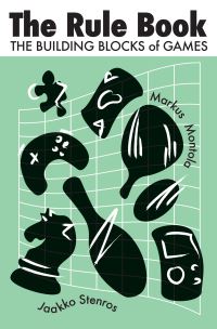 Book Cover for The Rule Book by Jaakko Stenros, Markus Montola