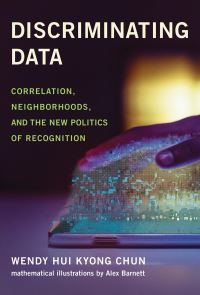 Book Cover for Discriminating Data by Wendy Hui Kyong Chun