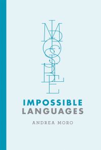 Book Cover for Impossible Languages by Andrea Moro