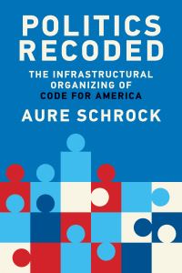 Book Cover for Politics Recoded by Aure Schrock