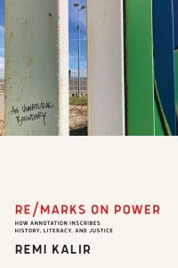 Book Cover for Re/Marks on Power by Remi Kalir
