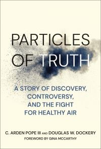 Book Cover for Particles of Truth by C Arden Pope, Douglas W Dockery