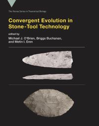 Book Cover for Convergent Evolution in Stone-Tool Technology by Michael J OBrien, Briggs Buchanan, Metin I Eren