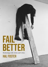Book Cover for Fail Better by Hal Foster