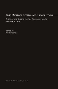 Book Cover for The Microelectronics Revolution by Tom Forester