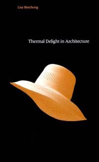 Book Cover for Thermal Delight in Architecture by Lisa Heschong
