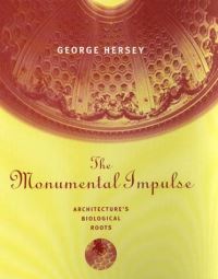 Book Cover for The Monumental Impulse by George L Hersey