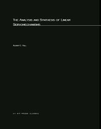 Book Cover for The Analysis and Synthesis of Linear Servomechanisms by Albert C Hall