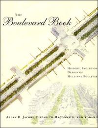 Book Cover for The Boulevard Book by Allan B Jacobs, Elizabeth Macdonald, Yodan Rofé